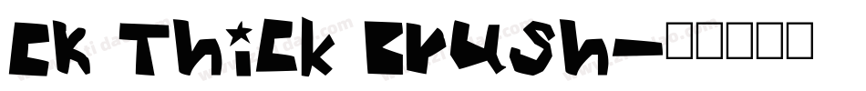 CK Thick Brush字体转换